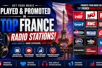exclusively promote and airplay your music on top france radio stations