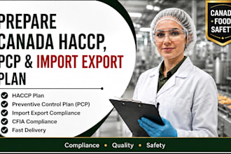 prepare canada food safety haccp, pcp and import export plan