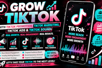 grow tiktok with tiktok promotion tiktok marketing tiktok ads tiktok sound