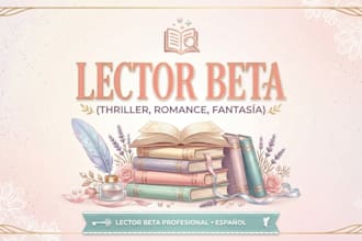 be your spanish beta reader for thriller, romance or fantasy