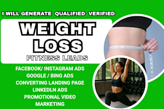 generate weight loss leads fitness leads, weight loss facebook ads google ads