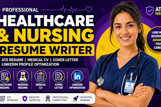 write healthcare resume, nursing resume, ats CV and cover letter