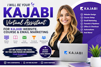 be your kajabi virtual assistant for websites, course and email marketing