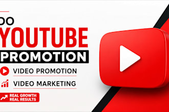 do youtube promotion, video promotion and  video marketing