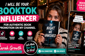 be your booktok influencer for an authentic book promotion on my channel