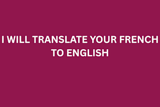 do french traslation for your french manuscript without poligram or error