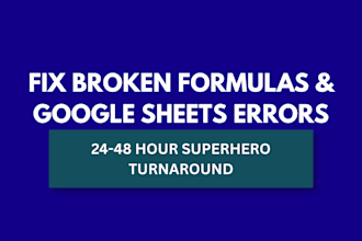 fix formulas, errors, and organize google sheets
