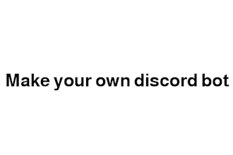 do you a custom bot