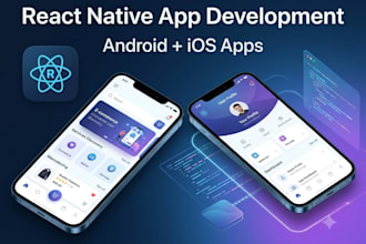 develop react native mobile app for android and ios