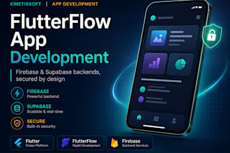 build a flutterflow app with secure firebase or supabase integration