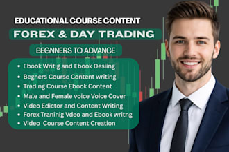 create beginner educational forex and day trading course, ebooks writing, video