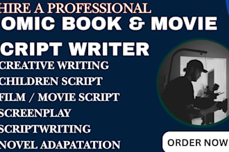 write your children script, comic book, movie script and screenplay