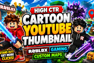 design high CTR cartoon youtube thumbnail for roblox, gaming and custom maps