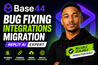 fix base44 bugs, base44 integrations, base44 app base44 migration and replit ai