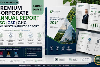 design a preminum corporate annual report,esg,csr,ghg and sustainability report
