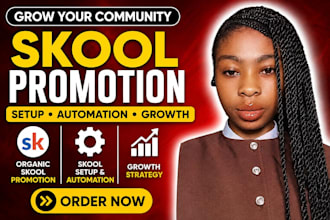 do organic skool promotion, setup skool automation, skool strategy growth
