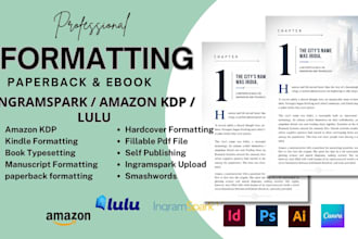 format manuscript ebook, upload paperback, typeset, amazon kdp print book, epub