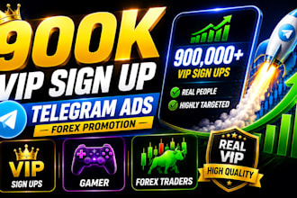 hit 900k vip sign up, gamer, forex traders via telegram ads forex promotion