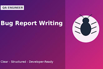 write clear detailed bug reports for your software or app