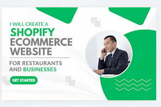 create a shopify website for restaurants and businesses