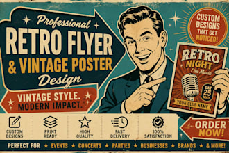 design a retro flyer, vintage poster or event flyer, vintage style