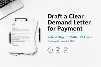 draft a clear demand letter for payment, refund disputes within 24hour word, PDF