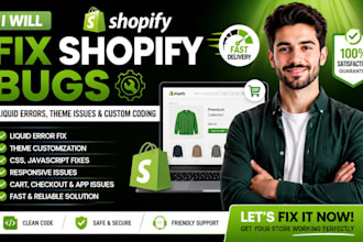 fix shopify bugs, liquid errors, theme issues and CSS, javascript