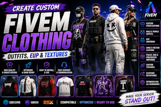 create custom fivem clothing, outfits, eup and textures