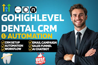 setup gohighlevel dental CRM dentrix open dental nexhealth workflow automation