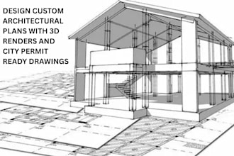 design custom architectural plans with 3d renders and city permit ready drawings