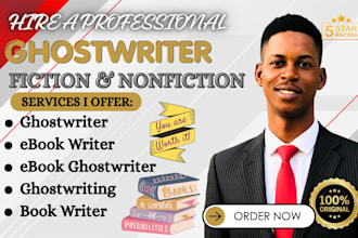 ghostwrite, edit and rewrite your fiction, nonfiction book and ebook