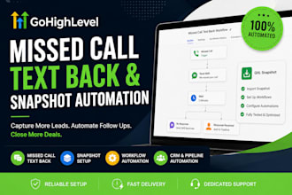 set up gohighlevel missed call text back and snapshot automation