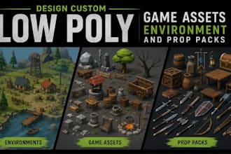 design custom low poly game assets environment and prop packs