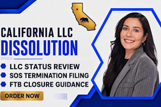 dissolve or terminate your california llc and handle business closure filings