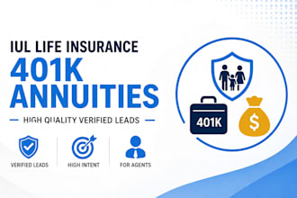 provide iul life insurance 401k rollover and annuity leads