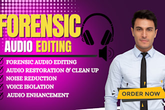 do forensic audio editing, clean up, audio restoration, and enhancement