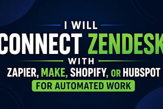connect zendesk with zapier, make, shopify, or hubspot for automated work