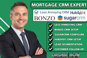 set up less annoying CRM bonzo sugarcrm onepagecrm hubspot mortgage integration