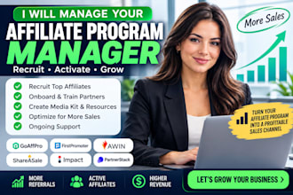 manage your affiliate program to recruit and activate top affiliates