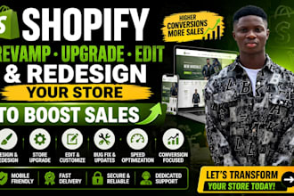 revamp, upgrade, edit and redesign your shopify store to boost sales