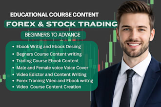create beginner to advanced stock and forex trading ebook, course content, video