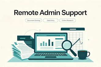 be your general virtual assistant for simple remote administrative work