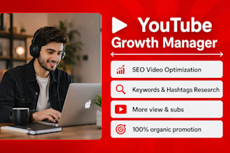 be your expert youtube growth manager