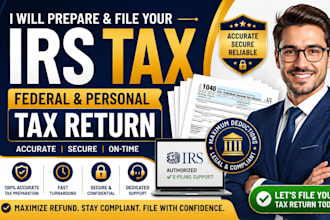 prepare and file your irs federal and personal income tax return