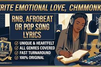write emotional love, afrobeat, rnb and pop song lyrics