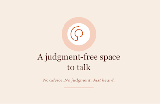 be your judgment free listening ear for 30 to 60 minutes