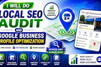 do local SEO audit and google business profile optimization