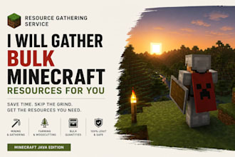 gather bulk minecraft resources for you