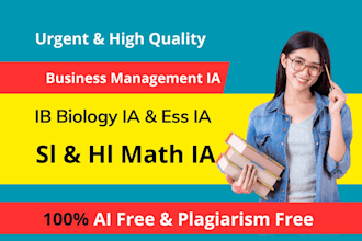 do ib math ia sl and hl business management, ess, biology ia