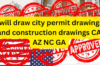 draw city permit drawings and construction drawings  for ca az nc ga